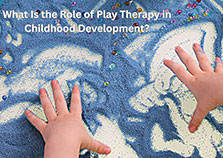 What Is the Role of Play Therapy in Childhood Development ...